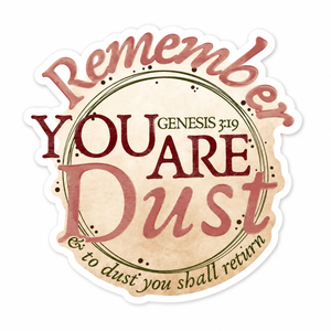 You Are Dust Sticker