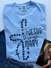 To Jesus Through Mary - 100% Cotton